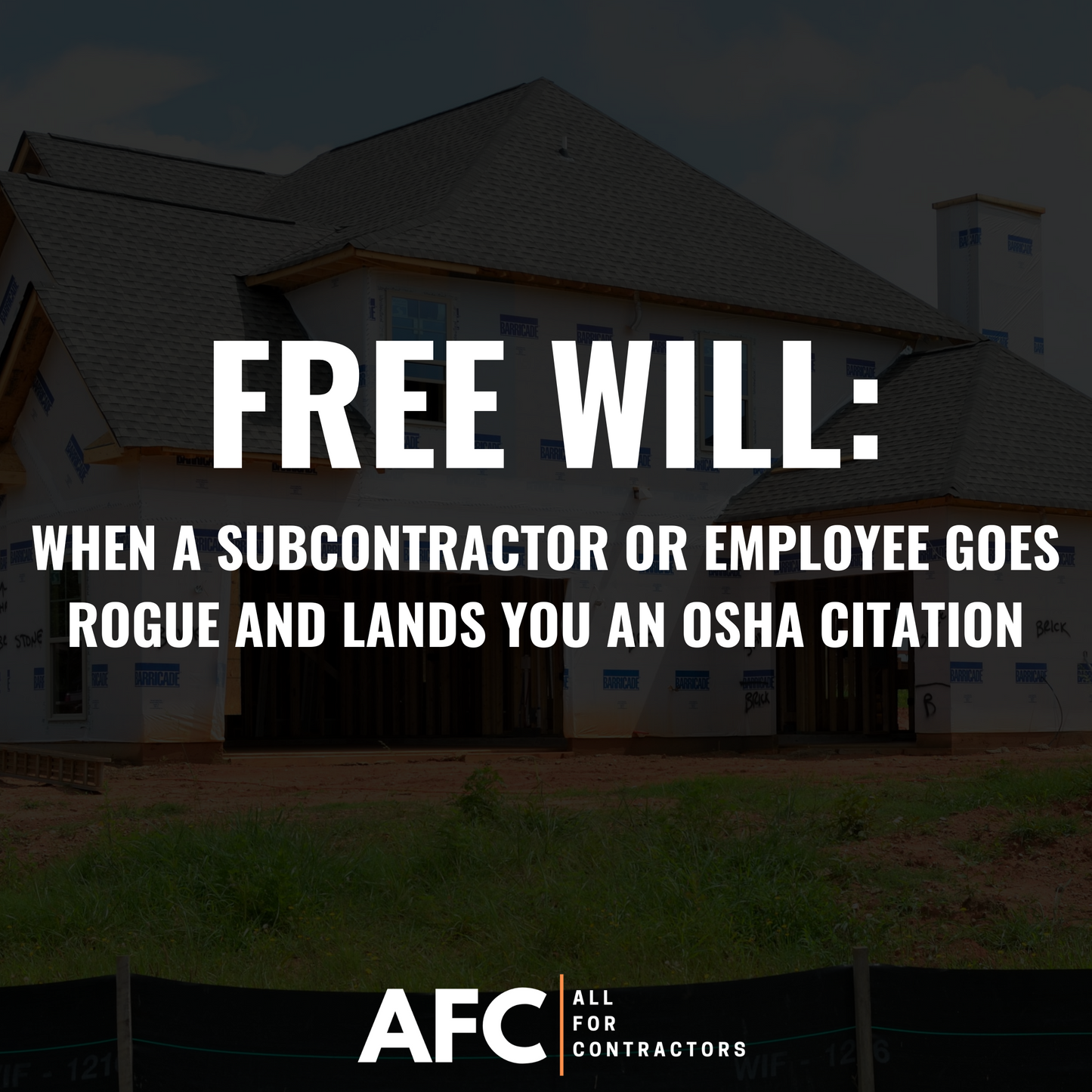 Free Will: When a Subcontractor or Employee Goes Rogue and Lands You an OSHA Citation (1 Credit Hour)